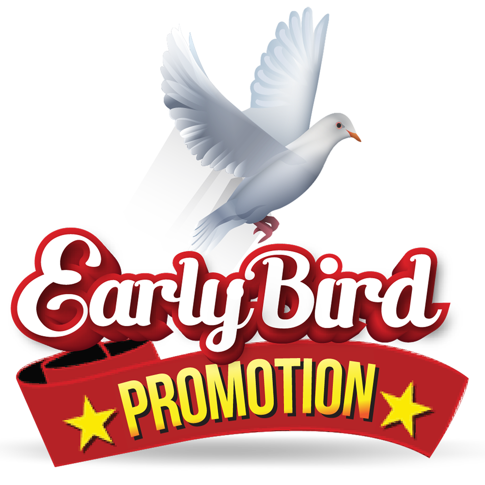 Early Bird Promotion